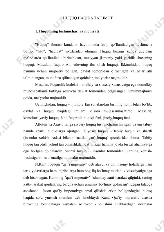 bo`lmay mutlaqlik xususiyatiga ega deb hisoblagan. kantning "qat`i imperativ" "shunday xatti-harakat qilginki, sening xatti-harakat qoidalaring barcha uchun umumiy bo`lmay qolmasin", degan talabga asoslanadi. inson qat`iy imperativga amal qilishda erkin bo`lgandagina huquq haqida so`z yuritish mumkin deb hisoblaydi kant. qat`iy imperativ asosda birovning boshqalarga nisbatan zo`rovonlik qilishini cheklaydigan normalar huquqni tashkil etadi. tabiiy qonunlar asosida birovning boshqalarga nisbatan zo`ravonlik qilishini cheklovchi normalar majmuasi huquq deyiladi. kantning fikricha, huquq tabiiy, isbot talab qilmaydigan qoidalar majmuidir, ikkinchidan, huquq qonun sohibi erki-irodasini ifodalovchi ijobiy qoidalar yig`indisidir, uchinchidan, huquq - adolatni amalga oshirish qoidalaridir. qadimgi rim mutafakkirlari huquqni yaxshilik, halol yashash, har kimga o`ziga munosibini berish, o`zgalarga zarar yetkazmaslik, ezgulik va adolat san`atidir, deb ta`riflaydi. sharq mutafakkiri, qomusiy olim abu nasr al-forobiy huquqni fozil kishilarning haqiqiy baxtga erishish vositasi deb tushungan. huquq, uning fikricha, mamlakatda tinchlikni ta`minlash, xavfsizlikni ta`min etish, taraq-qiyotga shart-sharoit yaratish, ijodiy mehnatga imkon yara-tish vositasidir. huquq - ehtiroslarni jilovlash vositasidir. huquq - …