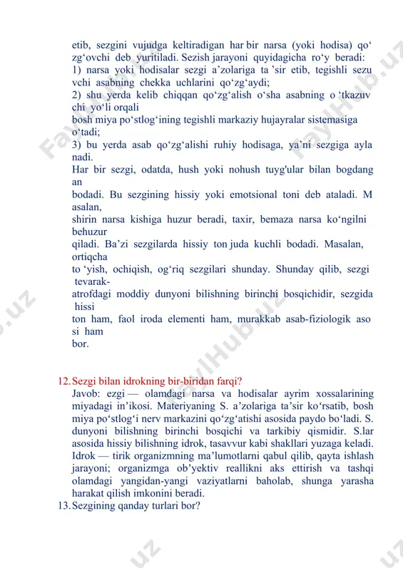 alar sezgi a’zolariga ta ’sir etib, tegishli sezuvchi asabning chekka uchlarini qo‘zg‘aydi; 2) shu yerda kelib chiqqan qo‘zg‘alish o‘sha asabning o ‘tkazuvchi yo‘li orqali bosh miya po‘stlog‘ining tegishli markaziy hujayralar sistemasiga o‘tadi; 3) bu yerda asab qo‘zg‘alishi ruhiy hodisaga, ya’ni sezgiga aylanadi. har bir sezgi, odatda, hush yoki nohush tuyg'ular bilan bogdangan bodadi. bu sezgining hissiy yoki emotsional toni deb ataladi. masalan, shirin narsa kishiga huzur beradi, taxir, bemaza narsa ko‘ngilni behuzur qiladi. ba’zi sezgilarda hissiy ton juda kuchli bodadi. masalan, ortiqcha to ‘yish, ochiqish, og‘riq sezgilari shunday. shunday qilib, sezgi tevarak- atrofdagi moddiy dunyoni bilishning birinchi bosqichidir, sezgida hissi ton ham, faol iroda elementi ham, murakkab asab-fiziologik asosi ham bor. 1. sezgi bilan idrokning bir-biridan farqi? javob: ezgi — olamdagi narsa va hodisalar ayrim xossalarining miyadagi inʼikosi. materiyaning s. aʼzolariga taʼsir koʻrsatib, bosh miya poʻstlogʻi nerv markazini qoʻzgʻatishi asosida paydo boʻladi. s. dunyoni bilishning birinchi bosqichi va tarkibiy qismidir. …