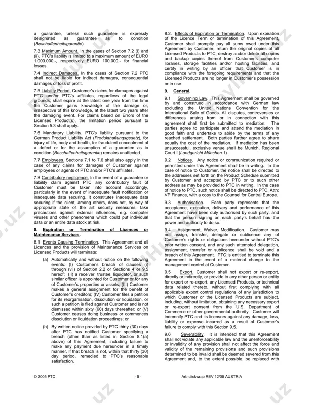 d in the product schedule. 2.2 designated country/computer networks customer may only install and operate licensed products on computer systems and networks situated in the applicable designated country. customer may, from time to time, change the designated country in which customer seeks to install or operate a licensed product, provided that (i) in each case customer shall give prior written notice to ptc of any such change, and (ii) upon transferring the licensed products to a different designated country, customer shall pay the uplift fees, as well as any taxes, tariffs or duties that may be payable on such transfer. 2.3 restrictions on use relating to permitted users. the number of permitted users accessing or operating a licensed product at any point in time may not exceed the number of licenses in effect at such time for that particular licensed product. only permitted users located in the designated country may …
