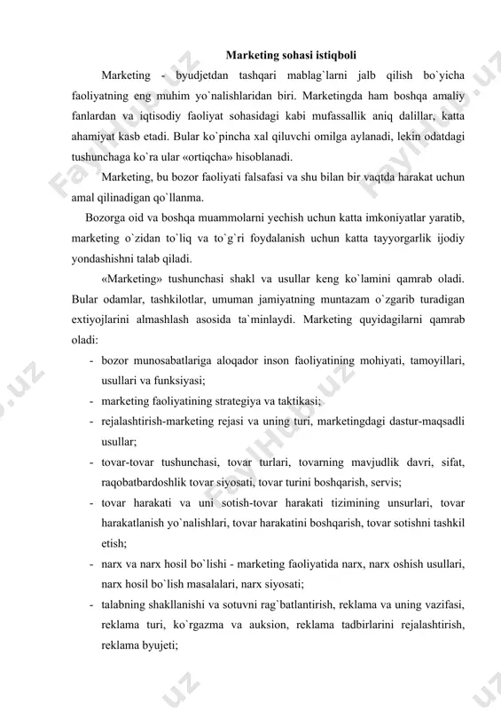 va jismoniy shaxslar, bozorni tahlil qilish va is​tiqboli; · marketing faoliyatini tashkil qilish-tashkil qilish tamoyillari, tashkiliy tuzilmalar; · marketing boshqaruvi va nazorati, boshqaruv va nazorat turi, vaziyatli tahlil, marketing taftishi va x.k. marketing tizimida istiqboli-bozorni atroflicha о`rganishning asosiy va yakuniy bosqichi. uning asosiy natijalariga iqtisodiy programma asoslanadi. respublikada kechayotgan ijtimoiy-iqtisodiy о`zgarishlar sharoitida, mehnat bozorining shakllanishida mutaxassislar tayyorlash, ishga joylash va bandligi jarayonini davlat boshqaruvi vositalari ayniqsa ahamiyatli bо`lib qoladi. mazkur muammolarni muttaxassislarga talabni istiqboli tizimini tuzish, ishlab chiqarish talabini hisobga olib, «buyurtmalar portfeli»ning shakllanganligi, bu talabning talabalarni oliy ta`lim muassasalari, mintaqalar, kasblar bо`yicha qabul miqdori bilan mutanosibligi, davlatning iqtisodiyotni boshqarish tizimiga uyg`unlashgan marketing xizmati ishini jonlashtirish, iqtisod turli tarmog`i bо`yicha oliy va о`rta maxsus ma`lumotli mutaxassislar tayyor xolida asosiy nisbatlarni ishlab chiqish xal etadi. istiqboli tizimi iqtisodning turli tarmoqlari bо`yicha mavjud axvol va rivojlanish istiqboli asosida mutaxassislarga bо`lgan talabni aniqlaydi va shakllantiradi. uning vazifasi ma`lumotlarni qabul qilish va qayta ishlash …