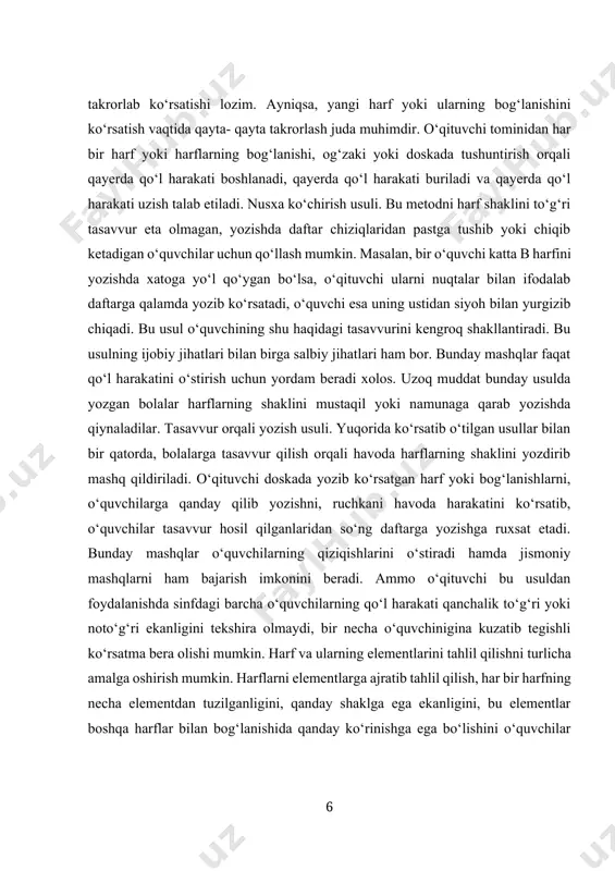 ajratmay, bir butun shaklda yozishni tavsiya etadi. masalan, kichik v va b harflari hech qanday elementlarga ajratilmay bir butun shaklda yoziladi. ayrim harflar bir necha elementdan tashkil topgan bo‘lib, ular bir butun shaklda yoziladi, ammo o‘qituvchi uning nechta elementdan iborat ekanligini faqat eslatib o‘tishi mumkin. masalan, kichik 1 va m harfining birinchi elementi bir xil shaklga ega, ammo kichik harfda bitta tagi ilmoqli kichik tayoqcha bo‘lsa, kichik sharfida ikkita tagi imoqli tayoqcha bor. bu yerda faqat o‘qituvchi tomonidan harflarning pochta elementdan tashkil topganligi eslatib o‘tiladi, xolos. yozida esa bu harflar qo‘l harakatini uzmasdan yozishni talab etadi. yozuv malakasini ongli o‘zlashtirish usuli. chiroyli yozuv qoidalarini yaxshi bilish, yozuv malakasining to‘g‘ri shakllanishiga yaqindan yordam beradi. chiroyli yozuv qoidalarini ixcham va tushunarli qilib bayon etish lozim. shundagina o‘quvchilar uni to‘liq o‘zlashtrishlari va amalda qo‘llashlari mumkin. masalan, birinchi sinfda dastlab to‘g‘ri o‘tirish, ruchkani to‘g‘ri ushlash, daftarni to‘g‘ri holatda qo‘yish kabi talablar asosida so‘zlarda harflarning …