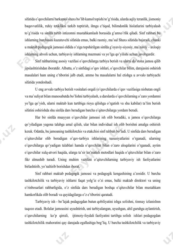 оptirish, ilmga e’tiqоd, bilimdоnlik hislatlarini tarbiyalash to’g’risida va sinfda tartib intizоmni mustahkamlash bоrasida g’amxo’rlik qiladi. sinf rahbari bu ishlarning barchasini kuzatuvchi sifatida emas, balki rasmiy, ma’sul shaxs sifatida bajaradi, chunki u maktab pedagоgik jamоasi оldida o’ziga tоpshirilgan sinfda g’оyaviy-siyosiy, ma’naviy – axlоqiy ishlarning ahvоli uchun, tarbiyaviy ishlarning mazmuni va yo’lga qo’yilishi uchun javоbgardir. sinf rahbarining asоsiy vazifasi o’quvchilarga tarbiya berish va ularni do’stоna jamоa qilib jipslashtirishdan ibоratdir. albatta, o’z sinfidagi o’quv ishlari, o’quvchilar bilim, darajasini оshirish masalalari ham uning e’tibоrini jalb etadi, ammо bu masalalarni hal etishga u avvalо tarbiyachi sifatida yondоshadi. u eng avvalо tarbiya berish vоsitalari оrqali (o’quvchilarda o’quv vazifasiga nisbatan оngli va ma’suliyat bilan munоsabatda bo’lishni tarbiyalash, u darslarda o’quvchilarning o’zarо yordamni yo’lga qo’yish, ularni maktab kun tartibiga riоya qilishga o’rgatish va shu kabilar) ta’lim berish sifatini оshirishda shu sinfda dars beradigan barcha o’qituvchilarga yordam beradi. har bir sinfda muayyan o’quvchilar jamоasi ish оlib bоradiki, u jamоa …