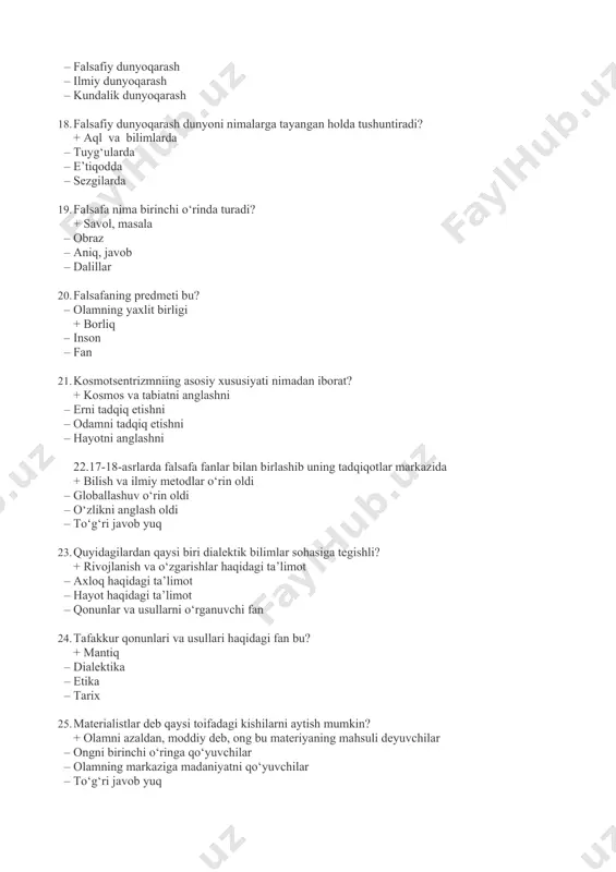, yum · berkli, bekon 28. antik falsafaning asosiy savoli? + dunyonimadan yaratilgan? · hayot yashashga arziydimi? · inson nima? · xudoning borligini qanday asoslash mumkin? 29. ekzistensializm tarafdorlarining eng yirik vakillari qaysi javobda to‘g‘ri ko‘rsatilgan? + kamyu, sartr · fixte, golbax · baxtin, sartr · kant, gegel 30. gnoseologik optimizm ta’limoti qanday qarashni ilgari suradi? + du nyoni anglash va bilish mumkin · dunyoni bilib bo‘lmaydi · dunyoni bilish mumkin, lekin shubha bilan qarash kerak · hamma javob to‘g‘ri “mantiq” fanidan testlar 1. formal mantiq nimani o‘rganadi? a) tafakkurning vujudga kelishini; b) tafakkur taraqqiyotini; v) to‘g‘ri tafakkur shakllari va qonunlarini* g) fikrning konkret mazmuni; 2. tafakkur shakli nima? a) fikrning mazmunini tashkil etuvchi elementlarning bog‘lanish usuli* b) firkning yaqqol iqodalanishi; v) fikrning tilda gavdalanishi; g) til va tafakkurning bir - biriga to‘la mos kelishi; 3. fikr qachon to‘g‘ri qurilgan deb hisoblanadi? a) aniq ma’nasiga ega bo‘lsa; b) izchil bo‘lsa; …