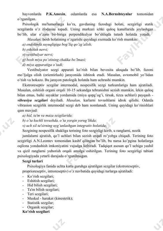 hki tana a'zolarida, to’qimalarda joylashgan sezgilar, ya'ni interoreseptiv sezgilar. · tanamiz va gavdamizning holati hamda harakatlari haqida ma'lumot (axborot, xabar) beruvchi muskullarda, bog’lovchi paylarda, mushaklarda joylashgan sezgilar, ya'ni proprioreseptiv sezgilar. sezgilarning tasnifi va bu boradagi tadqiqotlarni tahlil qilamiz. dastlabki mulohazalar interoreseptiv sezgilar u borasida rus psixologi a.r.luriya tadqiqot ishini olib borgan. uning fikricha, interoreseptiv sezgilar asl, tub, ma'nodagi sezgilar emas, balki emosiyalar bilan sezgilar o’rtasidagi oraliq sezgilar sifatida namoyon bo’ladi. psixologiya fanida mazkur sezgilar to’la o’rganilmaganligi sababli uni "noma'lum hislar" deb atalgan. bu asosan ichki organlarning xastaliklarida vujudga keluvchi holatlarni diagnostika qilishda alohida ahamiyat kasb etadi. interoreseptiv sezgilar insonning kayfiyatida, emosional reaksiyalari o’zgarishida ko’zga tashlanadi, bolada esa xatti-harakatning keskin o’zgarishiga sabab bo’ladi. chunki bola tana a'zolaridagi ichki holatini anglash, his qilish imkoniyatiga ega emas. shuning uchun undagi xatti-harakatning umumiy o’zgarishi belgilardan buni sezish mumkin. interoreseptiv sezgilar organizmdagi ichki jarayonlarni o’zaro o’rin almashtirish muvozanatini ta'minlab turishning asosi hisoblanadi. bu jarayonni bir …
