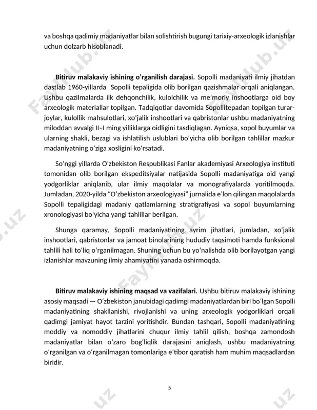 daniyatning o‘ziga xosligini ko‘rsatadi. so‘nggi yillarda o‘zbekiston respublikasi fanlar akademiyasi arxeologiya instituti tomonidan olib borilgan ekspeditsiyalar natijasida sopolli madaniyatiga oid yangi yodgorliklar aniqlanib, ular ilmiy maqolalar va monografiyalarda yoritilmoqda. jumladan, 2020-yilda “o‘zbekiston arxeologiyasi” jurnalida e’lon qilingan maqolalarda sopolli tepaligidagi madaniy qatlamlarning stratigrafiyasi va sopol buyumlarning xronologiyasi bo‘yicha yangi tahlillar berilgan. shunga qaramay, sopolli madaniyatining ayrim jihatlari, jumladan, xo‘jalik inshootlari, qabristonlar va jamoat binolarining hududiy taqsimoti hamda funksional tahlili hali to‘liq o‘rganilmagan. shuning uchun bu yo‘nalishda olib borilayotgan yangi izlanishlar mavzuning ilmiy ahamiyatini yanada oshirmoqda. bitiruv malakaviy ishining maqsad va vazifalari. ushbu bitiruv malakaviy ishining asosiy maqsadi — o‘zbekiston janubidagi qadimgi madaniyatlardan biri bo‘lgan sopolli madaniyatining shakllanishi, rivojlanishi va uning arxeologik yodgorliklari orqali qadimgi jamiyat hayot tarzini yoritishdir. bundan tashqari, sopolli madaniyatining moddiy va nomoddiy jihatlarini chuqur ilmiy tahlil qilish, boshqa zamondosh madaniyatlar bilan o‘zaro bog‘liqlik darajasini aniqlash, ushbu madaniyatning o‘rganilgan va o‘rganilmagan tomonlariga e’tibor qaratish ham muhim maqsadlardan biridir. ushbu …