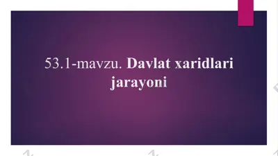 davlatxaridlari jarayoni — PPTX