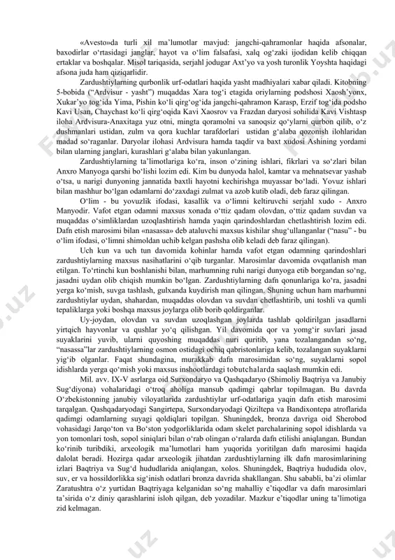 riylar ham gavmard farzandlaridan kelib chiqqan. shuningdek, gavmardning buqa tanasidan sigir va buqa, qonidan esa - o‘simliklar vujudga kelgan deb faraz qilingan. uchinchi bosqichda - yima (jamshid) podsholik qilgan bu «oltin» davrda dunyoda baxtli hayotning rivojlanishi yuqori darajasiga etgan. dunyo aholisi bir necha marotaba ko‘paygani va keng hududlarni o‘zlashtirib, yoyilgani tufayli inson, qushlar va hayvonlar yashashi uchun sayhon yerlar kamayib borgan. shu sababli, axuramazda maslahatiga binoan, yima har 300, 600 va 900 yil davomida yer chegaralarini va insonlar joylashuvi hududini kengaytirib borgan. yer yuzida qish, sovuq havo va toshqin suvlar xavfi tahdidiga qarshi, yima “vara” - to‘rtburchakli qal’a-makonga asos solgan. bu qal’ada turli o‘simliklarning o‘sishi, har bir mayda chorva va katta shoxli mol, parranda, it va odamlarning yashashi uchun olov hamda oziq-ovqat zahiralarini saqlash imkoniyatlari yaratilgan. zardushtiylar fikriga ko‘ra, to‘rtinchi bosqichining so‘nggi yillarida “oxirgi zamon” boshlanishi lozim. xuddi shu zamonda, dunyo va insoniyat taqdirini hal qiluvchi, dunyo hayotini qutqaruvchi saosh’yant …