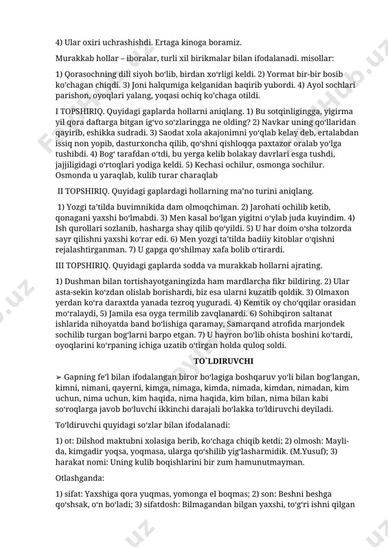 joni halqumiga kelganidan baqirib yubordi. 4) ayol sochlari parishon, oyoqlari yalang, yoqasi ochiq ko’chaga otildi. i topshiriq. quyidagi gaplarda hollarni aniqlang. 1) bu sotqinligingga, yigirma yil qora daftarga bitgan ig‘vo so‘zlaringga ne olding? 2) navkar uning qo‘llaridan qayirib, eshikka sudradi. 3) saodat xola akajonimni yo‘qlab kelay deb, ertalabdan issiq non yopib, dasturxoncha qilib, qo‘shni qishloqqa paxtazor oralab yo‘lga tushibdi. 4) bog‘ tarafdan o‘tdi, bu yerga kelib bolakay davrlari esga tushdi, jajjiligidagi o‘rtoqlari yodiga keldi. 5) kechasi ochilur, osmonga sochilur. osmonda u yaraqlab, kulib turar charaqlab ii topshiriq. quyidagi gaplardagi hollarning ma’no turini aniqlang. 1) yozgi ta’tilda buvimnikida dam olmoqchiman. 2) jarohati ochilib ketib, qonagani yaxshi bo‘lmabdi. 3) men kasal bo‘lgan yigitni o‘ylab juda kuyindim. 4) ish qurollari sozlanib, hasharga shay qilib qo‘yildi. 5) u har doim o‘sha tolzorda sayr qilishni yaxshi ko‘rar edi. 6) men yozgi ta’tilda badiiy kitoblar o‘qishni rejalashtirganman. 7) u gapga qo‘shilmay xafa bolib o‘tirardi. iii topshiriq. …