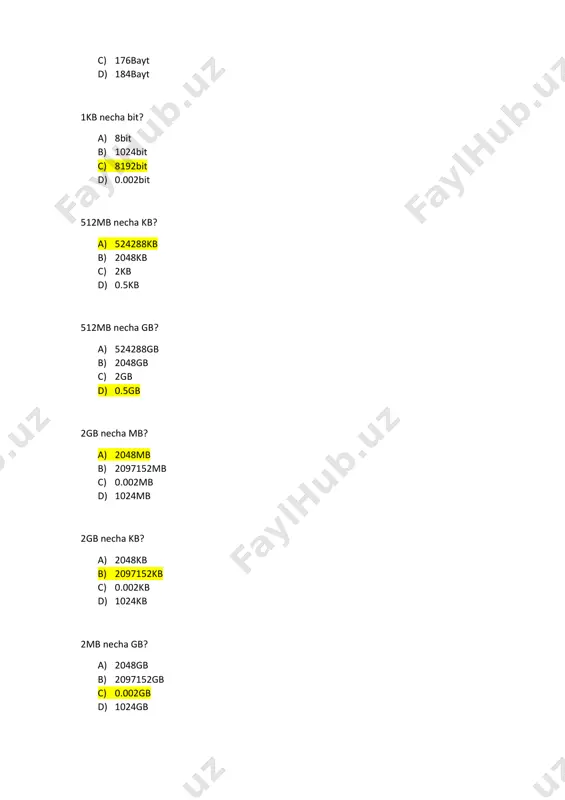 bajariladigan turli xil murakkablikdagi operatsiyalar, amallar va algoritmlarni bajarishdan iborat bo'lgan tartiblashtirilgan jarayon c) yuridik va jismoniy shaxslarning axborotga bo'lgan ehtiyojlarini qondirish uchun axborot resurslari, axborot texnologiyalari hamda axborot tizimlaridan foydalangan holda sharoit yaratishning tashkiliy ijtimoiy-iqtisodiy va ilmiy-texnikaviy jarayoni d) sanoat, qurilish, transport, qishloq xoʻjaligi va boshqa sohalarda jarayonlarni tashkil etish, mahsulotlar olish, ularga ishlov berish, hamda ularni qayta ishlash usullari va vositalari “o‘zbekiston” so‘zi necha bitdan iborat? a) 10bit b) 11bit c) 80bit d) 88bit “o‘zbekiston” so‘zi necha baytdan iborat? a) 10bayt b) 11bayt c) 80bayt d) 88bayt “axborot texnologiyalari” so‘zi necha bitdan iborat? a) 22bit b) 23bit c) 176bit d) 184bit “axborot texnologiyalari” so‘zi necha baytdan iborat? a) 22bayt b) 23bayt c) 176bayt d) 184bayt 1kb necha bit? a) 8bit b) 1024bit c) 8192bit d) 0.002bit 512mb necha kb? a) 524288kb b) 2048kb c) 2kb d) 0.5kb 512mb necha gb? a) 524288gb b) 2048gb c) 2gb d) 0.5gb …