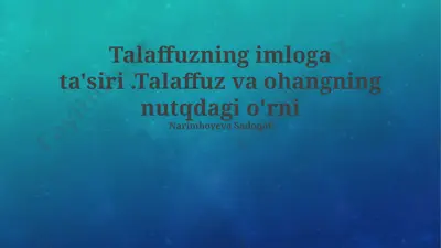 talaffuzning imloga ta'siri — PPTX