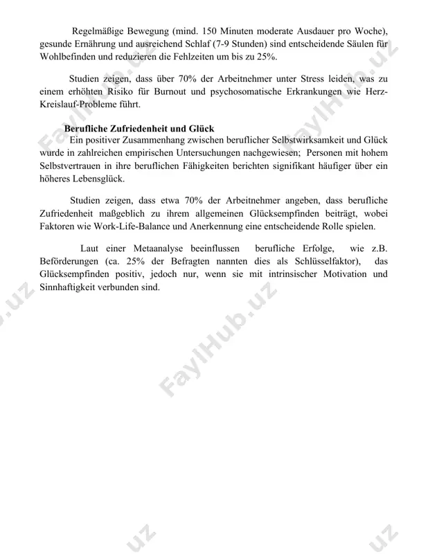 den und reduzieren die fehlzeiten um bis zu 25%. studien zeigen, dass über 70% der arbeitnehmer unter stress leiden, was zu einem erhöhten risiko für burnout und psychosomatische erkrankungen wie herz-kreislauf-probleme führt. berufliche zufriedenheit und glück ein positiver zusammenhang zwischen beruflicher selbstwirksamkeit und glück wurde in zahlreichen empirischen untersuchungen nachgewiesen; personen mit hohem selbstvertrauen in ihre beruflichen fähigkeiten berichten signifikant häufiger über ein höheres lebensglück. studien zeigen, dass etwa 70% der arbeitnehmer angeben, dass berufliche zufriedenheit maßgeblich zu ihrem allgemeinen glücksempfinden beiträgt, wobei faktoren wie work-life-balance und anerkennung eine entscheidende rolle spielen. laut einer metaanalyse beeinflussen berufliche erfolge, wie z.b. beförderungen (ca. 25% der befragten nannten dies als schlüsselfaktor), das glücksempfinden positiv, jedoch nur, wenn sie mit intrinsischer motivation und sinnhaftigkeit verbunden sind. 📌abschluss beruf und alltag sind untrennbar miteinander verwoben. der beruf prägt die persönlichkeit und beeinflusst den alltag, während der alltag wiederum die arbeitsleistung und das berufliche engagement …