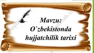 o‘zbekistonda hujjatchilik tarixi — PPTX