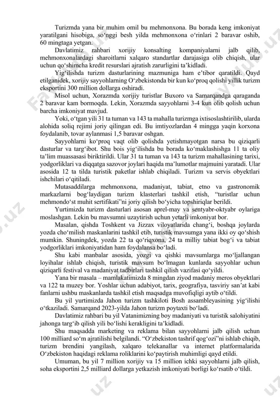 ishda soha rivojiga toʻsiq boʻlayotgan shu kabi muammolar tanqidiy tahlil qilinib, muhim chora-tadbirlar belgilandi. uzoq xorijliklar uchun oʻzbekistonning darvozasi bu – aeroport. soʻnggi yillarda 5 ta yangi xususiy aviakompaniya tashkil qilindi, aviatsiya parkimiz 44 taga yetdi. oʻtgan yili samarqand aeroporti “beshinchi osmon” rejimida ishlashiga oʻtgani hisobiga, haftalik aviaqatnovlar soni 46 tadan 78 taga, yoʻlovchi oqimi esa 6,5 mingdan 10 mingtaga koʻpaydi. lekin, ichki reyslar taqchilligi haftasiga nukus va urganchga 20 tani, samarqandga 15 tani, buxoro va termizga 11 tani tashkil qilmoqda. shu kabi, temiryoʻlda haftasiga 68 ta qoʻshimcha qatnovga, 350 ta yangi vagonga talab bor. qoraqalpogʻiston, jizzax, namangan va surxondaryoda sayyohlarga avtobus yetishmaydi. shu bois yil yakunigacha yana 20 ta zamonaviy samolyot olib kelib, aviaqatnovlarni koʻpaytirish boʻyicha koʻrsatma berildi. jami mahalliy reyslar soni 2 baravar oshirilib, 100 taga yetkazilishi, ayrim yoʻnalishlar boʻyicha aviachipta xarajatining bir qismiga subsidiya berilishi aytildi. shuningdek, bu yil 8 ta elektr poyezd olib kelinadi. turoperator, mehmonxona …