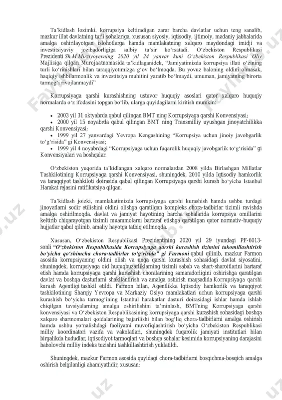 sh choralari ko‘rilmoqda, fosh etilgan korrupsiyachilar qattiq jazolanmoqda. mamlakat ichidagi jinoyatchilik doimo davlat tomonidan qattiqnazorat qilib boriladi. jinoyatchilik keng avj olib ketishiga va korrupsiyachilar domiga ilingan amaldorlarning beboshligiga yo‘l qo‘ymaslik maqsadida bir qator uzoq muddatli chora-tadbirlar ishga solingan. ular jinoyatchilikka qarshi kurash strategiyamizni belgilab beradi. jinoyatni jazolashdan ko‘ra, uni oldini olish singari profilaktik tadbirlarning yo‘lga qo‘yilishi qay darajada oqilonaligi allaqachon isbotlangan. zero, o‘zbekiston respublikasi jinoyat kodeksining 2-moddasida jinoyatlarning oldini olish jinoyat qonunining asosiy vazifalaridan biri sifatida bejiz belgilab qo‘yilmagan. bugungi kunda korrupsiyaga qarshi kurash maqsadlariga faqat jinoyat-huquqiy vositalar bilan erishib bo‘lmasligini hayotning o‘zi ko‘rsatmoqda. o‘ylaymizki, bunday ma’naviy buzilish holatga qarshi kurashda nafaqat davlat organlari, balki, jamiyat va umuman barcha fuqarolarimiz mas’uldirlar. shunday ekan, davlat va jamiyat, shu bilan birga nodavlat notijorat tashkilotlari bunday illatni oldini olish va unga qarshi kurashda birgalikdagi harakatigina samarali natijalarga erishishning eng maqbul yo‘li bo‘lib hisoblanadi. korrupsiyaga qarshi kurash dunyo miqyosida bugungi kuning eng dolzarb masalalaridan …