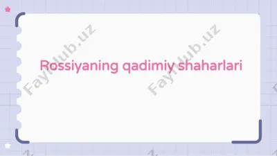 rossiyaning qadimiy shaharlari — PPTX