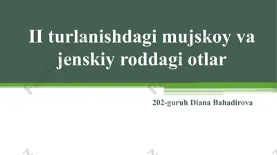 ii turlanishdagi mujskoy va jenskiy roddagi otlar — PPTX