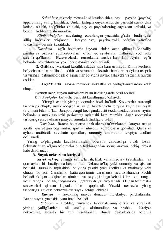 chi ostitlar. aseptik ostit asosan mexanik shikastlar va yallig’lanishlardan kelib chiqadi. yiringli ostit jarayon mikroflora bilan ifloslanganda hosil bo’ladi. klinik belgilar bo’yicha periostit kasalligiga o’xshaydi. yiringli ostitda yiringli oqmalar hosil bo’ladi. sekvestrlar mustaqil tashqariga chiqib, suyak no’qsonlari yangi biriktiruvchi to’qima keyin esa suyak to’qimasi bilan to’ladi. jarayon yengil kechganda ostit tezda tuzaladi ammo ayrim hollarda u suyaklashuvchi periostitga aylanishi ham mumkin. agar sekvestrlar tashqariga chiqa olmasa jarayon surunkali shaklga o’tadi. davolash. barcha holatlarda tinch sharoit ta’minlanadi. jarayon ustiga spirtli quriydigan bog’lamlar, spirt – isituvchi kompresslar qo’yiladi. qisqa va aylana antibiotik novokain qamallari, umumiy antibiotikli terapiya usullari qo’llanadi. yiring to’planganda kechiktirmasdan operativ davolashga o’tish lozim. sekvestrlar va o’lgan to’qimalar olib tashlangandan so’ng jarayon ochiq jaroxat kabi davolanadi. 3. suyak nekrozi va kariyesi. suyak nekrozi yiringli yallig’lanish, fizik va kimyoviy ta’sirlardan va qon aylanishi buzilganda hosil bo’ladi. nekroz to’liq yoki umumiy va qisman bo’lishi mumkin. joylashishi bo’yicha yuzaki yoki kortikal va markaziy …