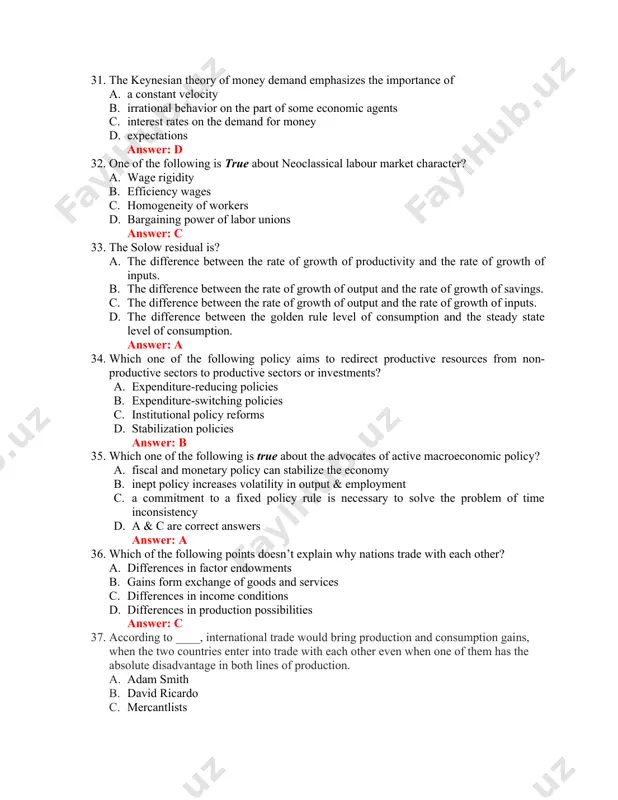 nt income is less than future income. b. the price of second period consumption is more than first period consumption. c. for consumers facing binding borrowing constraint, second period income is more important than first period income. d. it assumes consumers as rational and forward looking. answer: d 30. which one of the following is/are true about the rental price of capital? a. the lower the stock of capital, the lower the real rental price of capital. b. the greater the amount of labour employed, the greater the real rental price of capital. c. the better the technology, the lower the real rental price of capital. d. all of the above are true. answer: b 31. the keynesian theory of money demand emphasizes the importance of a. a constant velocity b. irrational behavior on the part of some economic agents c. interest rates on the demand for money d. expectations …