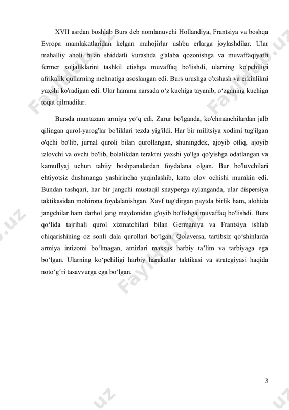 na olgan. bur bo'luvchilari ehtiyotsiz dushmanga yashirincha yaqinlashib, katta olov ochishi mumkin edi. bundan tashqari, har bir jangchi mustaqil snayperga aylanganda, ular dispersiya taktikasidan mohirona foydalanishgan. xavf tug'dirgan paytda birlik ham, alohida jangchilar ham darhol jang maydonidan g'oyib bo'lishga muvaffaq bo'lishdi. burs qoʻlida tajribali qurol xizmatchilari bilan germaniya va frantsiya ishlab chiqarishining oz sonli dala qurollari boʻlgan. qolaversa, tartibsiz qoʻshinlarda armiya intizomi boʻlmagan, amirlari maxsus harbiy taʼlim va tarbiyaga ega boʻlgan. ularning koʻpchiligi harbiy harakatlar taktikasi va strategiyasi haqida notoʻgʻri tasavvurga ega boʻlgan. 1-bob. transvaal qo'zg'oloni yoki birinchi bur urushi (1880-1881) 1.1. urushning sabablari va boshlanishi xviii-xix asrlarda evropadan hindistonga boradigan yo'lda asosiy mavqeni egallagan gollandiya keyp koloniyasi (keyptaunda markazlashgan) angliya tomonidan qo'lga kiritildi. burs yangi hukumatni tan olmadi. bundan tashqari, 1834 yilda britaniya mustamlakalarida qullikning bekor qilinishi ularning manfaatlariga ta'mga ega bo'ldi ko'plab burs keyp koloniyasini tark etib, materikning ichki qismiga joylashdi, xix asrning 50-yillari bloemfonteindagi poytaxti bilan orange …