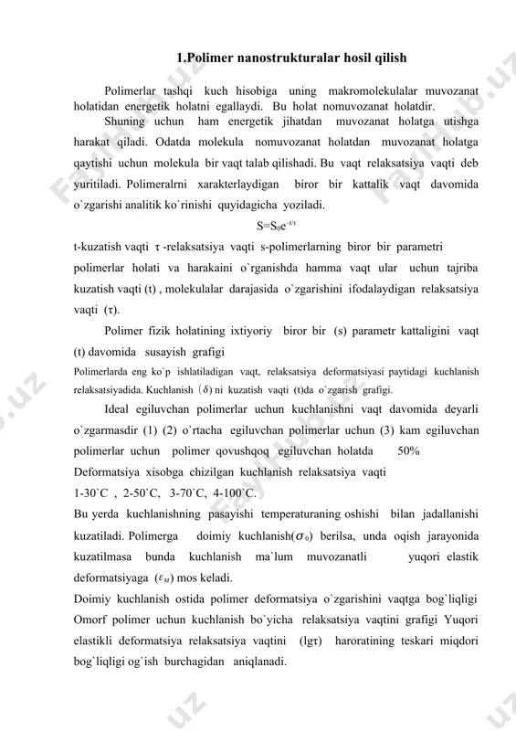 jarayonida kuzatilmasa bunda kuchlanish ma`lum muvozanatli yuqori elastik deformatsiyaga () mos keladi. doimiy kuchlanish ostida polimer deformatsiya o`zgarishini vaqtga bog`liqligi omorf polimer uchun kuchlanish bo`yicha relaksatsiya vaqtini grafigi yuqori elastikli deformatsiya relaksatsiya vaqtini (lgτ) haroratining teskari miqdori bog`liqligi og`ish burchagidan aniqlanadi. umuman real makromelukalalar uchun relaksatsiya vaqti dinamik jarayonda kuchlanishni vaqt bo`yicha sinusoidal qonun bo`yicha o`zgaradi. 𝜎=𝜎0 sinωτ bunda ω-faza tebranishini ko`rsatadi. deformatsiyaning kuchlanishdan kech qolishi natijasida mexanik energiyaning bir qismi yuqotiladi, issiqlik energiyasiga aylanadi. bunda energiyaning sochilishi kuzatiladi. bu xodisaga mexanik yuqotish deb yuritiladi. maksimum yuqotilish deb belgianadi. d1-deformatsiya bu bog`lanish grafigi polimer materialining muxim tavsiflari hisoblanadi. maksimum nuqtada ωτ=30,5 bunda asosan ω, d va d0 aniqlash orqali relaksatsiya (τ) vaqti hisoblab topiladi. relaksatsiya va gezterezis effekti polimerlar uchun ε=f(𝜎) bog`lanish grafigida kuchlanish oshib borishi va kamayib borishida deformatsiya miqdori o`lchangan bo`lsa , ularning grafiklari ustma ust tushmaslik holati kuzatiladi. kuchlanish oshib borishida deformatsiya , kuchlanish kamayib borishiga qaraganda …