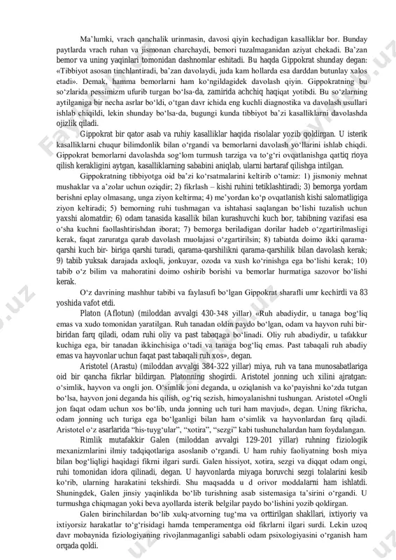 toza havoda sayr qilish, sifatli ovqatlar tanovul qilish va toza ichimlik suvi ichish haqida ham ko‘p maʼlumotlar keltirilgan. kitobda yoshlar jismoniy va ruhiy baquvvat bo‘lishi uchun to‘yib ovqatlanishi, yetarli darajada ovqatlanmaydigan xalq kamquvvat bo‘lishi ko‘rsatilgan. miya va ruh orasidagi munosabatlarga oid qarashlari bilan mashhur bo‘lgan tibbiyot fanining otasi gippokrat (buqrot) (miloddan avvalgi 460-377 yillar) asarlari bugungi kungacha etib kelgan. u odam anatomiyasi va fiziologiyasini chuqur o‘rgandi, bosh miyaning tuzilishi bilan qiziqdi. gippokrat odamlar xulq-atvorini kasalliklar kechishiga bog‘lab o‘rgandi va temperament haqida taʼlimot yaratdi. gippokrat odam temperamentini to‘rt tipga ajratdi: 1) sangvinik – harakatchan, xushchaqchaq, irodali odam, ularning organizmida qon ustunlik qiladi; 2) xolerik – tez jahli chiqib ketadigan, hissiyotga beriluvchan odam, ularda jigar o‘ti ustunlik qiladi; 3) flegmatik – bosiq, kam harakatchan va sust odam, ularning organizmida flegma (shilliq, xilt) ustun turadi; 4) melanxolik – o‘z kuchiga ishonmaydigan, doimo tushkun, tang ahvolda yuradigan, qiyinchiliklardan qo‘rqadigan odam. ularning qonida melanoza (savdo, …