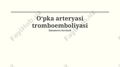 o'pka arteriyasi tromboemboliyasi — PPTX