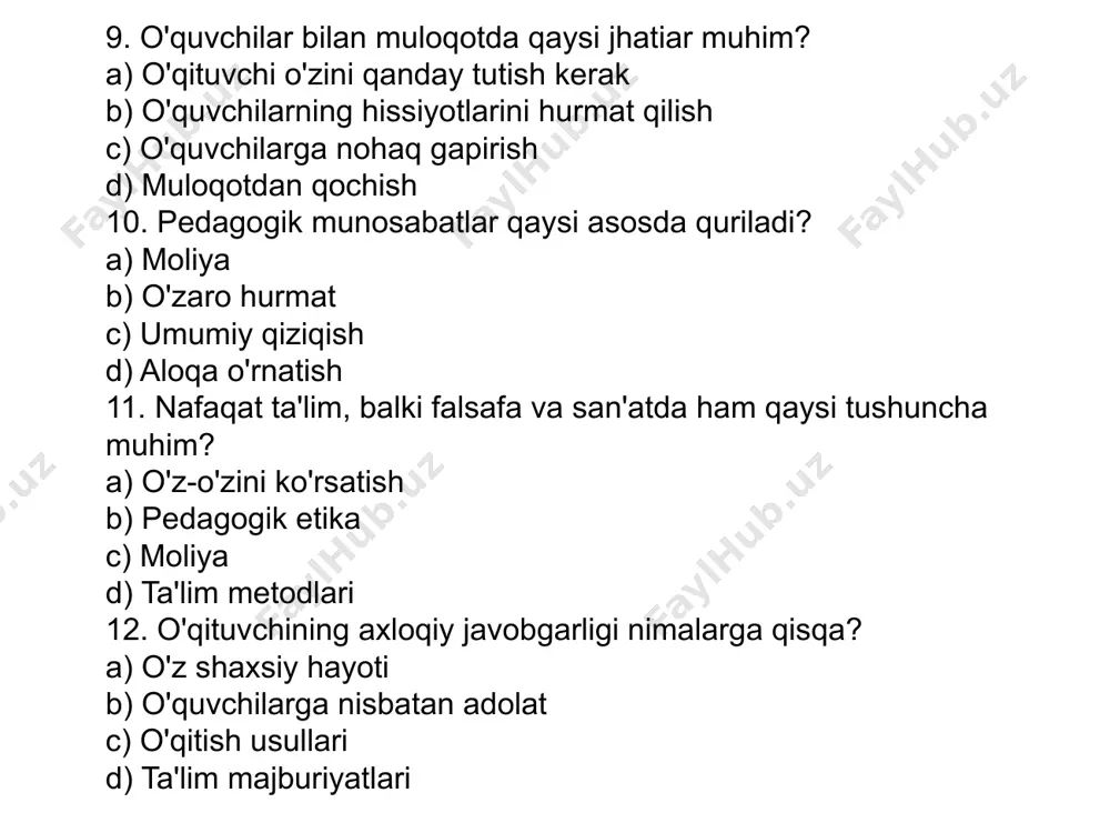 liyati 9. b) o'quvchilarning hissiyotlarini hurmat qilish 10. b) o'zaro hurmat 11. b) pedagogik etika 12. b) o'quvchilarga nisbatan adolat 13. a) har doim o'zini sinchiklab baholash orqali 14. b) o'quvchilar va o'qituvchilar o'rtasida ishonch 15. b) o'quvchilar bilan muloqot va munosabat 16. a) o'zaro hurmat 17. b) o'qitish metodlarini takomillashtirish 18. b) hissiyotlarni hurmat qilish 19. a) o'qituvchilar va o'quvchilar o'rtasida keta boshlaydigan munosabatlar 20. c) pedagogik axloq va me'yorlarni bilish