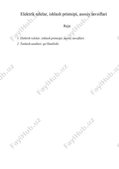 elektrik relelar, ishlash printsipi, asosiy tavsiflari — DOCX