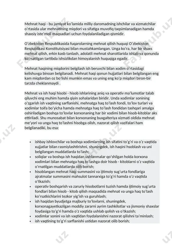 sh haqi haqiqiy narxidan oshishi yoki kamayishi mumkin). mehnat haqi - bu jamiyat ko‘lamida milliy daromadning ishchilar va xizmatchilar o‘rtasida ular mehnatining miqdori va sifatiga muvofiq taqsimlanadigan hamda shaxsiy iste’moli maqsadlari uchun foydalaniladigan qismidir. o‘zbekiston respublikasida fuqarolarning mehnat qilish huquqi o‘zbekiston respublikasi konstitutsiyasi bilan mustahkamlangan. unga ko‘ra, har bir shaxs mehnat qilish, erkin kasb tanlash, adolatli mehnat sharoitlarida ishlab va qonunda ko‘rsatilgan tartibda ishsizlikdan himoyalanish huquqiga egadir. mehnat haqining miqdorini belgilash ish beruvchi bilan xodim o‘rtasidagi kelishuvga binoan belgilanadi. mehnat haqi qonun hujjatlari bilan belgilangan eng kam miqdordan oz bo‘lishi mumkin emas va uning eng ko‘p miqdori biron-bir tarzda cheklanmaydi . mehnat va ish haqi hisobi - hisob ishlarining aniq va operativ ma’lumotlar talab qiluvchi eng muhim hamda qiyin sohalaridan biridir. unda xodimlar sonining o‘zgarish ish vaqtining sarflanishi, mehnatga haq to‘lash fondi, to‘lov turlari va xodimlar toifa bo‘yicha hamda mehnatga haq to‘lash fondidan tashqari amalga oshiriladigan boshqa to‘lovlar korxonaning har …
