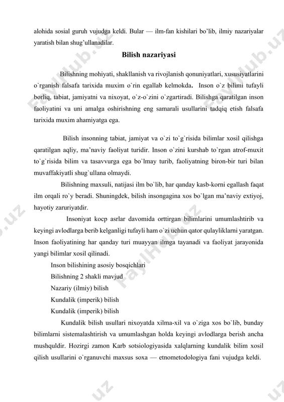 o`rganuvchi maxsus soxa — etnometodologiya fani vujudga keldi. bilish ob’ekti: тadkikotchi-olim, faylasuf, san’atkor va boshqalarning, umuman insonning bilimlar xosil qilish uchun ilmiy faoliyati qaratilgan narsa, hodisa, jarayon, munosabatlar bilish ob’ektlari xisoblanadi. bilish predmeti: sub’ektning bilish faoliyati qamrab olgan bilish ob’ektining ayrim soxalari va tomonlaridir. fanning o`rganish soxasi tobora konkretlashib boradi. bilish sub’ekti: bilish bilan shug`ullanuvchi kishilar va butun insoniyat bilish sub’ekti xisoblanadi. ayrim olingan tadqiqotchi-olimlar, ilmiy jamoalar, ilmiy tadqiqot institutlari ham aloxida bilish sub’ektlaridir. ilmiy bilish fakt va dalillarga, ularni qayta ishlash, umumlashtirishga asoslanadi. ilmiy fakt va dalillar to`plashning o`ziga xos usullari mavjud bo`lib, ularni ilmiy bilish metodlari deyiladi. ilmiy bilish metodlari xususiy ilmiy metodlar umumiy ilmiy metodlar eng umumiy ilmiy metodlar bilishning mohiyati, shakllanish va rivojlanish qonuniyatlari, xususiyatlarini bilishning mohiyati, shakllanish va rivojlanish qonuniyatlari, xususiyatlarini o’rganish falsafa tarixida muhim o’rin egallab kelmoqda. inson o’z bilimi tufayli borliq, tabiat, jamiyatni va nihoyat, o’z-o’zini o’zgartiradi. bilishga qaratilgan inson faoliyatini va uni …