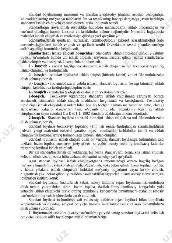 rning birgalikda bo‘lishi qoidasiga, ish olib borish tartibiga, vazifasiga, usuliga yoki faoliyatiga teng darajada daxldordir deb tushunmoq kerak. umumiy holda quyidagilar standartlashtirish ob`yektlari hisoblanadi: a) konkret mahsulot; b) aniq talablar, uslublar, atamalar; v) umumiy texnik va tashkiliy-uslubiy qoida va me`yorlar; g) tarmoqlararo qo‘llaniladigan umumiy talablar, ko‘rsatkichlar, mahsulot sifati me`yorlari; d) tarmoqlararo qo‘llaniladigan bir xil guruh mahsulotlarning asosiy ekspluatatsion xossalari va texnik tavsiflari; ye) texnika xavfsizligi normalari, sanitariya normalari; j) ilmiy-texnik atamalar, ta’rifi va belgilari. o‘zbekistonda amal qiluvchi standartlar toifasiga ko‘ra o‘z ob`yektiga ega. davlatlararo va davlat standartlarning standartlashtirish ob`yektlari bo‘lib quyidagilar hisoblanadi: a) umumtexnik va tashkiliy-uslubiy qoida va me`yorlar; b) tarmoqlararo qo‘llaniladigan mahsulotga umumiy talablar, ko‘rsatkichlar, me`yorlar, nazorat uslublari; v) ilmiy-texnik atamalar, ularning ta’rifi; g) fizik katttalik birliklari; d) o‘lchov uslublari va vositalari; ye) konstruktorlik, texnologik, ekspluatatsiya qilish tizimlari hujjatlari, ishlab chiqarishni boshqarishda va tashkil etishda foydalaniladigan hujjatlar va boshqa hujjatlar; j) eng zaruriy mahsulotlar va boshqalar. davlat standartlarining ob`yektlariga …