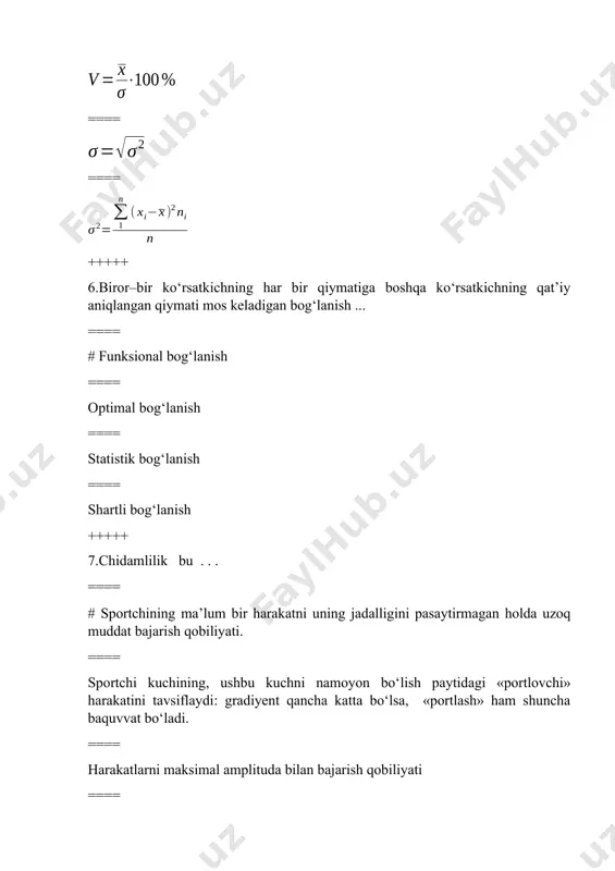 a joylashtirilgan ma’lumotlarni maksimal soddalashtirish ==== ikki o‘zgaruvchilar to‘plamlari orasidagi funksional bog‘lanish +++++ 12.dispersiya formulasini aniqlang ==== # ==== ==== ==== +++++ 13.kurashchilarning 30 sekund davomida beldan tashlash natijalari o‘lchangan, ya’ni x: 5,7,4,5,7,3,4,7,6 uchun medianani aniqlang ==== # me =5 ==== me =7 ==== me =5,5 ==== me =6 +++++ 14.qo‘shimcha xatolik . . . ==== # o‘lchov asboblarini normal sharoitdan chetlashgan vaziyatda ishlashi bilan bog‘liq bo‘lgan xatolik ==== o‘lchov asboblarini normal sharoitdan chetlashmagan vaziyatda ishlashi bilan bog‘liq bo‘lgan xatolik ==== ob’yektlar shartli ko‘rsatkichlariga mos ravishda tasniflanadi ==== bu o‘lchash usuli va o‘lchov asboblarining xatoligi bo‘lib, ularni normal qo‘llash sharoitlarida namoyon bo‘ladi +++++ 15.kurashchilarning 30 sekund davomida beldan tashlash natijalari o‘lchangan, ya’ni x: 5,7,4,5,7,6,8,9,4,7 uchun o‘rtacha arifmetik qiymatni aniqlang. ==== # 6,2 ==== 7,2 ==== 6,5 ==== 5,2 +++++ 16.tanlanma tebranuvchanligini aniqlaydigan asosiy statistik xarakteristikalar … bu ==== # ko‘lam, dispersiya, variatsiya koeffisiyenti, standart og‘ish, tebranuvchanlik ==== o‘rtacha arifmetik qiymat, …