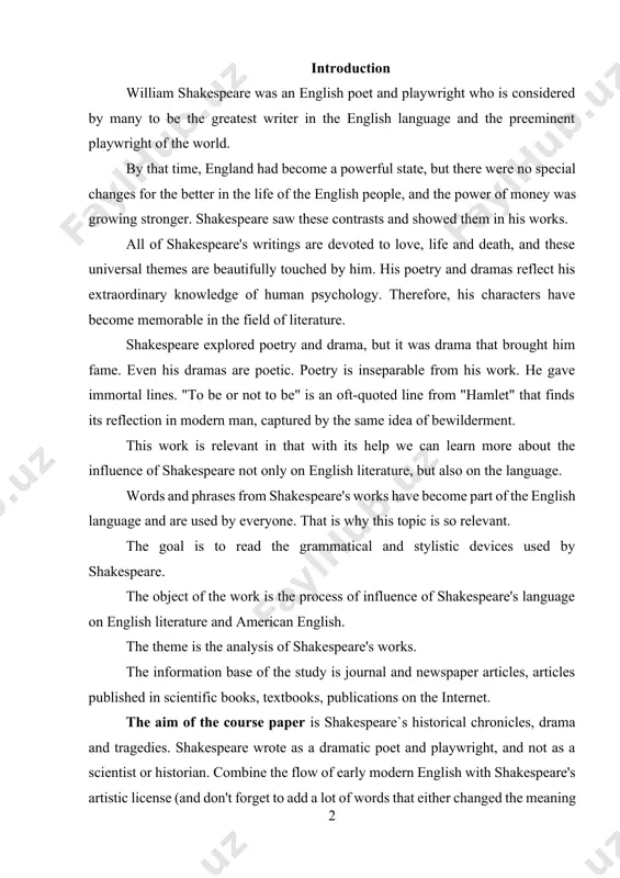 he theme is the analysis of shakespeare's works. the information base of the study is journal and newspaper articles, articles published in scientific books, textbooks, publications on the internet. the aim of the course paper is shakespeare`s historical chronicles, drama and tragedies. shakespeare wrote as a dramatic poet and playwright, and not as a scientist or historian. combine the flow of early modern english with shakespeare's artistic license (and don't forget to add a lot of words that either changed the meaning or completely disappeared from the lexicon), and there will be some subtle difficulties in interpreting the meaning of shakespeare 400 years after the fact. practical value of the course paper. still the plays of this period are based on sharp conflicts. shakespeare early comedies already present the mixture of tragic and comic elements – the contrast between the laughable and the serious, or in other words the blending …