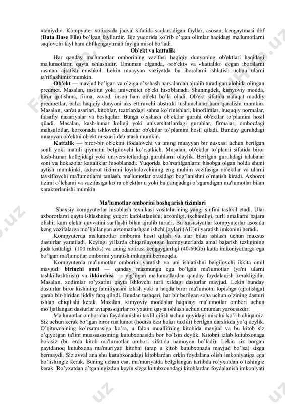 li jadval ko’rinishidir. ma'lumotlar omborining bunday ko’rinishi relyatsion omborlar deb ataladi. relyatsion omborlar aniq sondagi ustunlarga ega bo’lib, ularning hammasi nomlarga ega bo’ladi. masalan, guruxdagi o’quvchilar haqidagi ba'zi ma'lumotlarni quyidagicha tasvirlash mumkin: familiyasi ismi bo’yi (sm) og’irligi (kg) ko’zining rangi saidova manzura 165 48 jigar rang karimova salima 170 50 ko’k zaripova nilufar 163 46 malla norova gulrux 175 60 qora kompyuterdan aksariyat hollarda matnli fayllar (turli xat, referat, she'r va h.k.) ni yaratishda foydalaniladi. foydalanuvchining tajribasi oshib borgan sari u matnli fayllar o’rnida turli shakldagi va berilgan vazifalarni bajaruvchi fayllardan foydalana boshlaydi. masalan, matn fayl ichida turli xil sonli, belgili ma'lumotlarni kiritish orqali jadvalli, kartotekali, videotekali, tashkilotlar manzili, kasallik varaqalari, telefon nomerlari va boshqa ma'lumotlarni jamlovchi ombor sifatida foydalanishi mumkin. bunday omborlarda axborotni tasvirlash va joylashtirishni foydalanuvchining o’zi belgilaydi. matnli fayllarda axborotni joylashtirishning bir variantini aniq misol tariqasida ko’rib chiqaylik. masalan, o’zbekistonda tug’ilgan va fundamental fanlar (fizika, matematika, biologiya, …