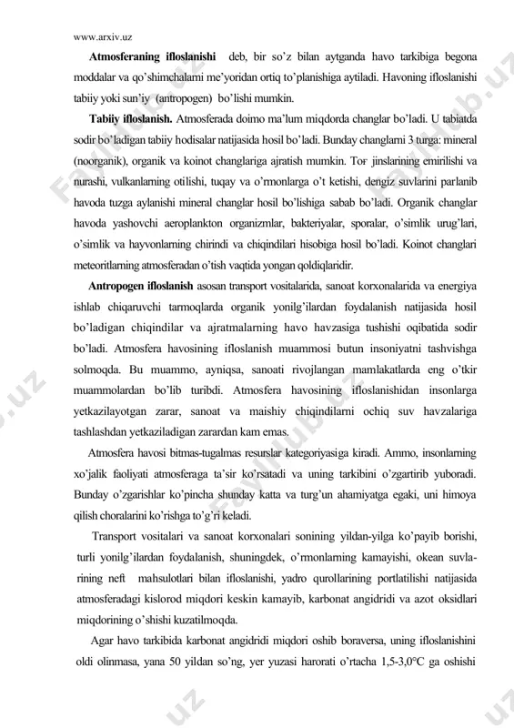hga to’g’ri keladi. transport vositalari va sanoat korxonalari sonining yildan-yilga ko’payib borishi, turli yonilg’ilardan foyda​lanish, shuningdek, o’rmonlarning kamayishi, okean suvla​rining neft mahsulotlari bilan ifloslanishi, yadro qurollarining portlatilishi natijasida atmosferadagi kislo​rod miqdori keskin kamayib, karbonat angidridi va azot oksidlari miqdorining o’shishi kuzatilmoqda. agar havo tarkibida karbonat angidridi miqdori oshib boraversa, uning ifloslanishini oldi olinmasa, yana 50 yildan so’ng, yer yuzasi harorati o’rtacha 1,5-3,0°c ga oshishi mum​kin. natijada, muzliklarning erishi, okean suvlari sathining ko’tarilishi, quruqlikning bir qismini suv bosishi, geografik muhitning o’zgarishi sodir bo’ladi. akademik a.p.vinogradov va francua ramada ma’lumotlariga ko’ra, h.ozirga kelib atmosferadagi uglerod (ii)-oksidi yildan-yilga ortib bormoqda. bu holat yonish hisobiga yuqolgan kislorod miqdoriga mos tushadi. yer yuzida inson paydo bo’lib olov hosil qilishni bilgandan boshlab, toki shu kunga qadar yondirilgan yonilg’ilar uchun sarf bo’lgan kislorod 273 milliard tonnani tashkil qilgan. shundan 246 milliard tonnasi yoki 90 foizi keyingi 100 yillikka to’g’ri keladi. uglerodning aylanma harakatining buzilishi va atmosferada co2 …