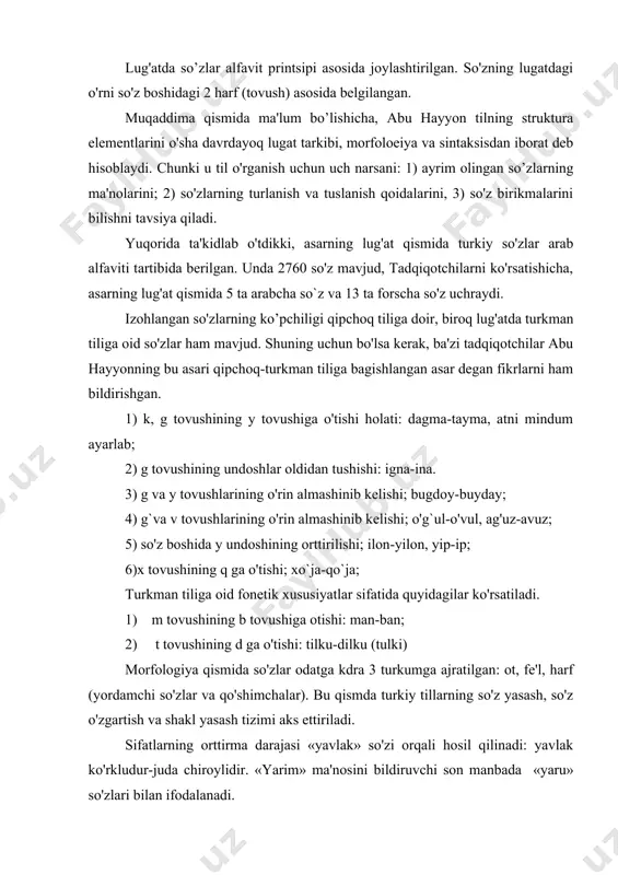 o'z o'zgartish va shakl yasash tizimi aks ettiriladi. sifatlarning orttirma darajasi «yavlak» so'zi orqali hosil qilinadi: yavlak ko'rkludur-juda chiroylidir. «yarim» ma'nosini bildiruvchi son manbada «yaru» so'zlari bilan ifodalanadi. umuman, abu hayyonning «kitob al-idrok» asari turkiy tillar tarixini o'rganishda katta ahamiyatga ega. jamoliddin ibn muxanna xiii asrning oxiri xiv asrning boshida yashagan. olimning ilmiy merosi p.m.melioranskiy, s.ye.malov kabi turkolog olimlar tomonidan o'rganilgan. ibn muxanna turkiy tillarga bag'ishlah «xiliat-ul-inson va xalibat-ul-lison» nomli asarini yozgan. olimlar bu asarda keltirilgan materiallar o'g`uz tillariga, xususan eski ozarbayjon tiliga mansub deb ko'rsatishadi. ibn muxanna kitobda o`g`uz tillar xususiyatlarini boshqa turkiy tillarga qiyoslab izohladi, ularnl fonetik, leksik va grammatik farqlarini ko'rsatadi. jamoliddin muhammad ahdulloh turkiy o'z davrining yirik olimlaridan biri sanaladi. uning qayerda yashagani va qanday asarlar yozgani haqida aniq ma'lumot yo'q. ammo n.k.baskakovning yozishicha, uning birgina «kitobu bulg'ot al mushtoq fi-l-lug'ati at-turk va-l-qifchoq» («turk va qipchoq tillariga mushtoqlarni qoniqtiruvchi kitob») lug'atigina bizgacha etib kelgan. bu nodir …