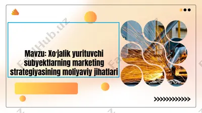 marketing strategiyasi moliyaviy jihatlari — PPTX