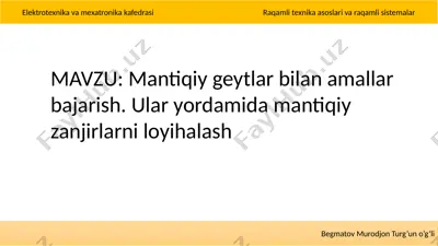 elektrotexnika va mexanika kafedrasi raqamli texnika asoslari va raqamli sistemalar — PPTX