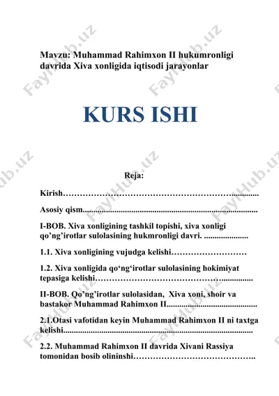 kurs ishi “muhammad rahimxon ii hukumronligi davrida xiva xonligida iqtisodiy jarayonlar” — DOCX