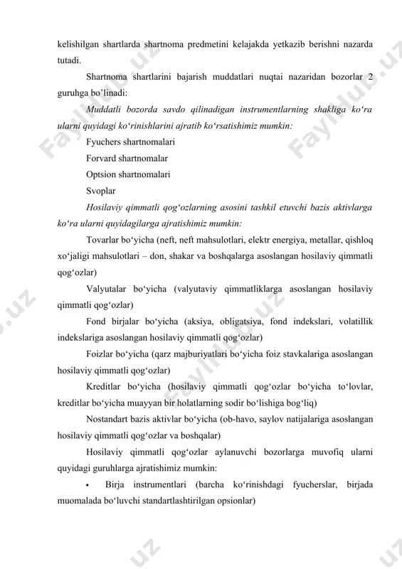 rt position) ega boʻldi deb hisoblanadi. · oʻz navbatida “uzun kontrakt” va “qisqa kontrakt” kabi tushunchalar ham uchraydi. bunda birinchi holat investor shartnomani sotib olganini bildirsa, ikkinchi holatda sotganini anglatadi 2. hosilaviy qimmatli qog’ozlar tarixi va ahamiyati hosilaviy qimmatli qogʻozlar haqidagi dastlabki fikrlar xvi–xvii asrlarga borib taqaladi. hozirgi zamonaviy hosilaviy qimmatli qogʻozlarning oʻtmishdagi prototiplari boʻlib qishloq xoʻjaligi mahsulotlari boʻyicha tuzilgan shartnomalar hisoblanadi. shunday fikrlar borki, ularga koʻra hosilaviy qimmatli qogʻozlarning oʻtmishdagi prototiplari yozuv kashf etilishi bilan paydo boʻlgan (mesopotamiya, mill. avv. iv ming yillik) xvii asr 30-yillarining oxirida gollandiya va ang-liyada lola oʻsimligini oʻstirish va bunda ularning piyozlariga boʻlgan talab juda keskin ortib ketadi. amsterdamda esa xvii asrning boshlaridayoq ular boʻyicha opsionlar savdosi amalga oshirilishi yoʻlga qoʻyilgan edi, 30-yillarga kelib esa angliyadagi qirollik bir-jasida forvard shartnomalari ham paydo boʻldi. xvii asrning 50-yillarida tarixdagi dastlabki fyucherslar bilan amalga oshirilgan savdolardan biri yaponiyaning osako shahridagi “yodoyo” nomli guruch bozori bilan bogʻliqdir. xix …