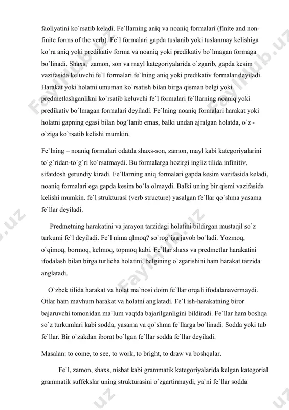 e`l deyiladi. fe`l nima qlmoq? so`rog`iga javob bo`ladi. yozmoq, o`qimoq, bormoq, kelmoq, topmoq kabi. fe`llar shaxs va predmetlar harakatini ifodalash bilan birga turlicha holatini, belgining o`zgarishini ham harakat tarzida anglatadi. o`zbek tilida harakat va holat ma`nosi doim fe`llar orqali ifodalanavermaydi. otlar ham mavhum harakat va holatni anglatadi. fe`l ish-harakatning biror bajaruvchi tomonidan ma`lum vaqtda bajarilganligini bildiradi. fe`llar ham boshqa so`z turkumlari kabi sodda, yasama va qo`shma fe`llarga bo`linadi. sodda yoki tub fe`llar. bir o`zakdan iborat bo`lgan fe`llar sodda fe`llar deyiladi. masalan: to come, to see, to work, to bright, to draw va boshqalar. fe`l, zamon, shaxs, nisbat kabi grammatik kategoriyalarida kelgan kategorial grammatik suffekslar uning strukturasini o`zgartirmaydi, ya`ni fe`llar sodda fe`ligicha qoladi. masalan: work – worked , works-working. yasama fe`llar o`zak va affikslarning qo`shilishidan yasalgan fe`llar yasama fe`l deyiladi. qo`shma fe`llar ikki yoki undan ortiq o`zaklarning o`zaro qo`shilishidan yasalgan qo`shma fe`l deyiladi. qo`shma fe`llarga boshqa suffekslar qo`shilishi natijasida harakat bilan …