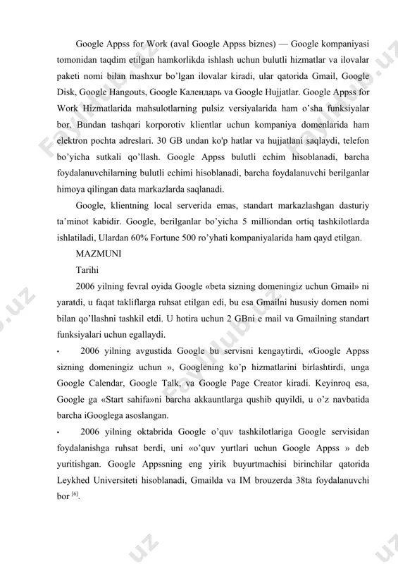 google appss hizmatlari uchun registrasiyani ommabop etdi. barcha mahsulotlar birlashtirilgan, boshqarish paneli esa qayta ishlangan. · 2007 yil iyunida google appssga servislardan pochtani kuchirish pochtasi bilan qo’llab quvatloanuvchi imap bilan ushilgan edi. · 2007 yil oktyabr oyida google yaqinda olingan google appss premier edition yordamida «hafsizligi, boshqarish siyosati va hatlarni tiklash” talablariga mos. · 2007 yil 12 oktyabrda google domenlar uchun pochta yashiqlarni google appss ko’paytirishni ma’lum qildi. professional paket akkauntlari endi fazoning 25 gbni tashkil etadi. (oldin esa 10 gb edi). gmail dan standart akkauntlar va o’quv yurtlari uchun akkauntlar (oldinroq, 2 gb, 2008 yildan 6 gbdan ortiqroqni tashkil etgan). · 2008 yil 28 fevralda google google appssdan foydalanuvchi domenlar uchun saytlar ruhsat etilishini e’lon qildi. google sites web saytlarni tahrirlashga ruhsat beradi, saytlariga esa tasvirlarni, video va fayllarni yuklashni tshkil etishini e’lon qildi. · 2011 yil 26 aprelda google appssni ishga tushirgandan so’ng 5 yildan so’ng, google kompaniyasi …