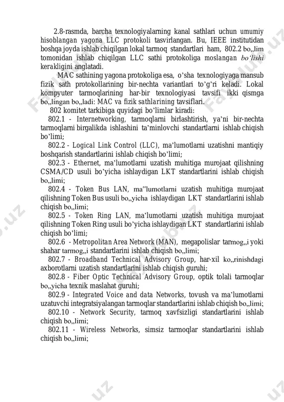hnical advisory group, optik tolali tarmoqlar bo„yicha texnik maslahat guruhi; 802.9 - integrated voice and data networks, tovush va ma’lumotlarni uzatuvchi integratsiyalangan tarmoqlar standartlarini ishlab chiqish bo„limi; 802.10 - network security, tarmoq xavfsizligi standartlarini ishlab chiqish bo„limi; 802.11 - wireless networks, simsiz tarmoqlar standartlarini ishlab chiqish bo„limi; 802.12 - demand priority access lan, l00vg-anylan, ahamiyatga egalik darajasi asosida talab qilish usuli bo„yicha ishlaydigan lkt standartlarini ishlab chiqish bolimi.