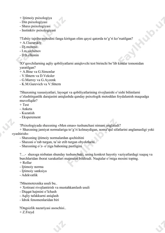 dinamik ko’rinishlari majmui - individga xos dinamik fazilatlar - har qanday teng sharoitlarda individning umumiy faolligi, harakatchanligi, emosionalligi - asab tizimi bilan bog’liq individual sifatlar ?xarakaterning ta’rifi qaysi qatorda ko’rsatilgan? + shaxsning narsa va hodisalarga nisbatan munosabatlaridan orttiradigan sifatlari - shaxsning faoliyat va muomalada tarkib topadigan va namoyon bo’ladigan barqaror individual xususiyatlari - shaxsning individual psixologik xususiyati - kishining jamiatda yashab egallaydigan alohida belgilari ?shaxsning u yoki bu unumli faoliyatni muvaffaqiyatli amalga oshirish sharti hisoblangan va buning uchun zarur bilim, ko’nikma va malakalarini egallay olishni ta’minlaydigan individual psixologik xususiyati bu... bu ta’rif shaxsning qaysi individual xususiyatiga tegishli? + qobiliyatlar - temperament - xarakter - aqliy salohiyat ?eksperiment metodi turlari.. + tabiiy, laboratoriya - tashqi, ichki, laboratoriya - tabiiy, laboratoriya, standartlashtirilgan - sosiometrik, proyektiv test, texnik, og’zaki ?eksteriorizasiya bu.. + aqlda shakllangan g’oyalarni bevosita tashqi harakatlarga yoki tashqi faoliyatga ko’chirilishi - narsa va hodisalarning mohiyati va mazmuniga aloqador materialning eslab qolinishi …