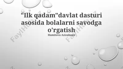 "ilk qadam" davlat dasturi asosida bolalarni savodga o'rgatish — PPTX