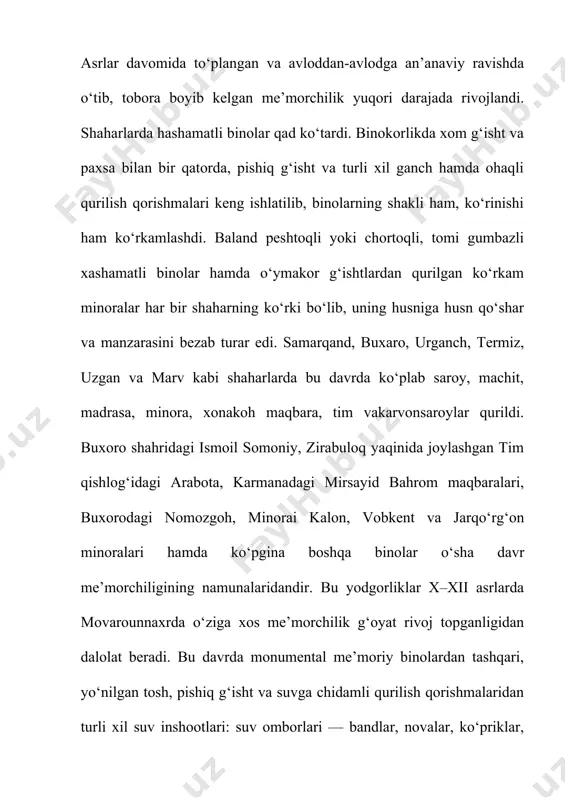 asosiy shakllari, ularning o’zaro nisbatlari va bezaklariga ko’ra har biri o’z qiyofasiga ega edi. тemuriylarning ikki san’at durdonasi-samarqanddagi ulug’bek va hirotdagi gavharshodbegim madrasalari yagona tizim rejasi bo’yicha qurilganiga qaramay, bir-biridan farq qiladi. тemuriylar davrida qurilgan saroylar ikki xil bo’lgan. birinchisi-ma’muriy-siyosiy maqsadda bo’lib, qal’a yoki shahar ichida qurilgan. ikkinchisi-shahar tashqarisidagi bog’larda qurilgan qarorgohlarda qabul marosimlari, majlislar o’tkazilgan va xordiq chiqarilgan. shahrisabzdagi oqsaroy gumbazining diametri 22 metr bo’lib, toq va ravoqlari beqiyos bo’lgan. тemur va ulug’bekning asosiy qarorgohi samarqanddagi ko’ksaroy va bo’stonsaroy deyiladi. shuningdek, shahar tashqarisida тemur o’n ikkita bog’ va saroylar bunyod ettirgan. ulug’bek davrida samarqandning registon maydoni shakllandi, «masjidi muqatta’», 210 gumbazli ko’kaldosh jom’e masjidi qad ko’tardi. shohizindada ayrim maqbaralar, shahrisabzda ko’kgumbaz masjidi, «chilustun» va «chinnixona» saroylari uning davrida qurildi. xv asrning ikkinchi yarmida samarqandda хo’ja ahror madrasasi, ishratxona, oqsaroy maqbaralari bunyod qilindi. samarqandda тemur davrida shayx burxoniddin sag’orjiy xilxonasi – ruhobod maqbarasi va тemuriylar xilxonasi -go’ri amir. shuningdek, shohizinda …