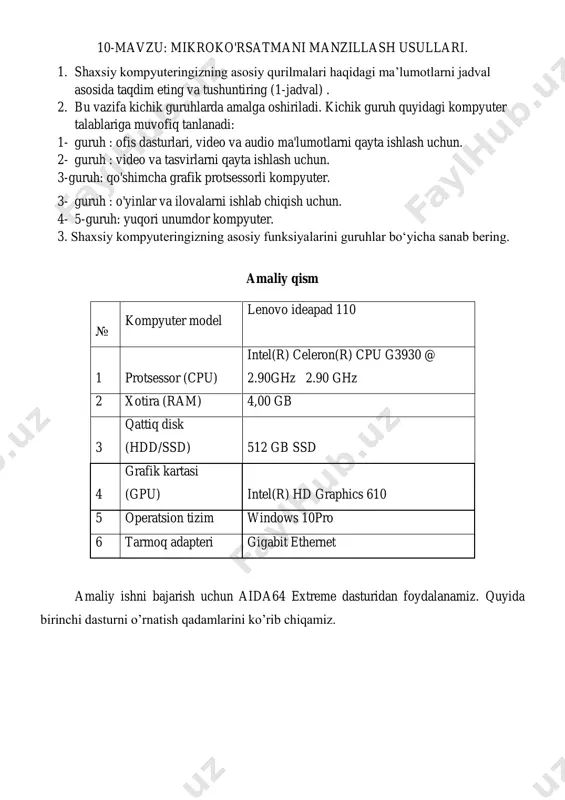 riladigan amallarni nazorat qiladi. intel celeron g3060, ofis dasturlari uchun yetarli ishlash tezligini ta'minlaydi. bu bizning kompyuterimizning asosiy protsessor ko‟rsatkichi(2.6-rasm.) 2.6-rasm. shaxsiy kompyuterning protsessor qismi haqida ma‟lumotlar. notebook lenovo firmasiga tegishli va shunga o‟xshash ma‟lumotlarni ko‟rishimiz mumkin(2.7-rasm). ko‟rsatilgan linklar orqali mahsulot haqida to‟li ma‟lumot, bios yangilanishi hamda drayver yangilanishini olish mumkin. 2.7-rasm. tizim platasi. grafik kartasi: intel hd graphics 400 oddiy grafik ishlov berish uchun mo'ljallangan va ofis dasturlari uchun yetarli(2.8-rasm). 2.8-rasm. grafik karta ma’lumotlari. ram: tezkor xotira, ma'lumotlarni vaqtinchalik saqlash uchun ishlatiladi (2.9-rasm). 4 gb ram ofis dasturlari va bir vaqtning o'zida bir nechta dasturlarni ishlatish uchun yetarli. 2.9-rasm. tezkor xotira tavsiflari. ssd: qattiq diskda(2.10-rasm) 512 gb joy mavjud bo'lib, tezkor ma'lumotlar saqlash imkonini beradi, bu esa tizim tezligini oshiradi. 2.10-rasm. ssd qattiq disk tavsifi operatsion tizim: windows 7 ultimati(2.11-rasm), foydalanuvchilarga keng ko'lamli funktsiyalar va xavfsizlik ta'minlaydi. 2.11-rasm. operatsion tizim tavsiflari tarmoq adapterining ko‟rinishi(2.12-rasm): 2.12-rasm. tarmoq adapteri xulosa: bugungi …