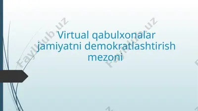 virtual qabulxonalar jamiyatni demokratlashtirish mezoni — PPTX