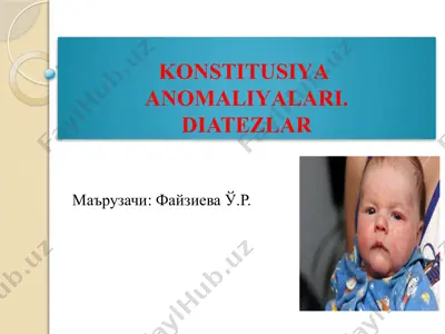 konstitusiya anomaliyalari.diatezlar — PPTX