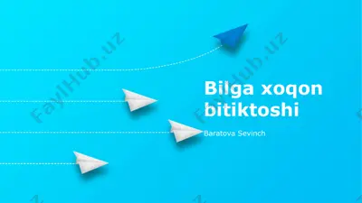 bilge xaqon yozuvining mazmuni — PPTX